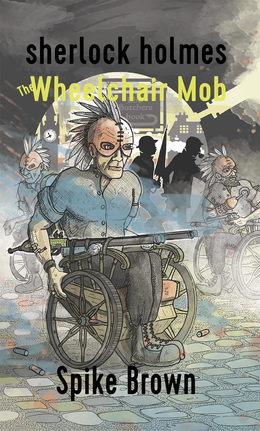 SHERLOCK HOLMES: The Wheelchair Mob